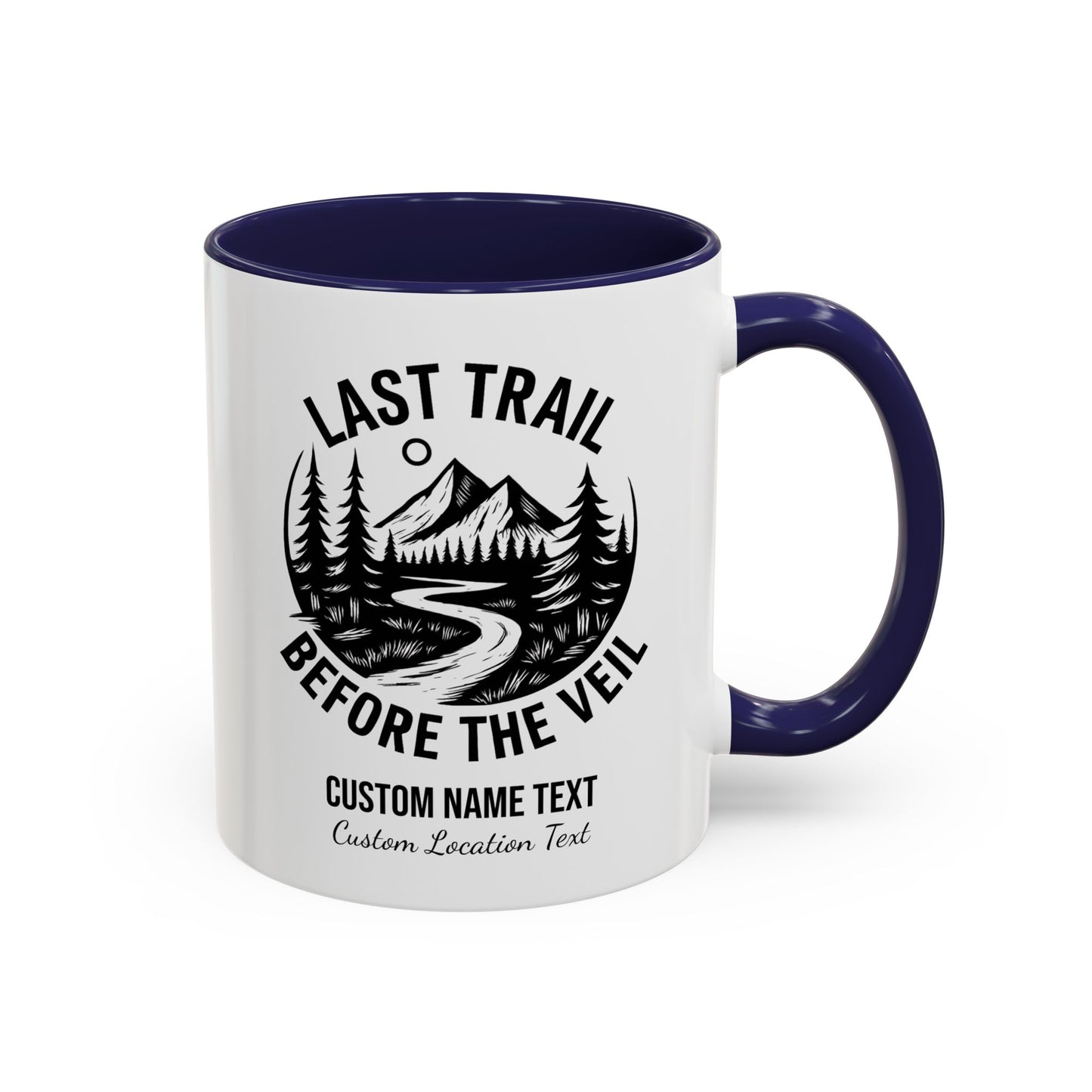 Bachelorette Last Trail Before the Veil Nature-Inspired Accent Coffee Mug - Last Trail Before The Veil, Outdoor Lovers Gift, Camping Decor, Adventure Mug, Hiking Coffee Cup
