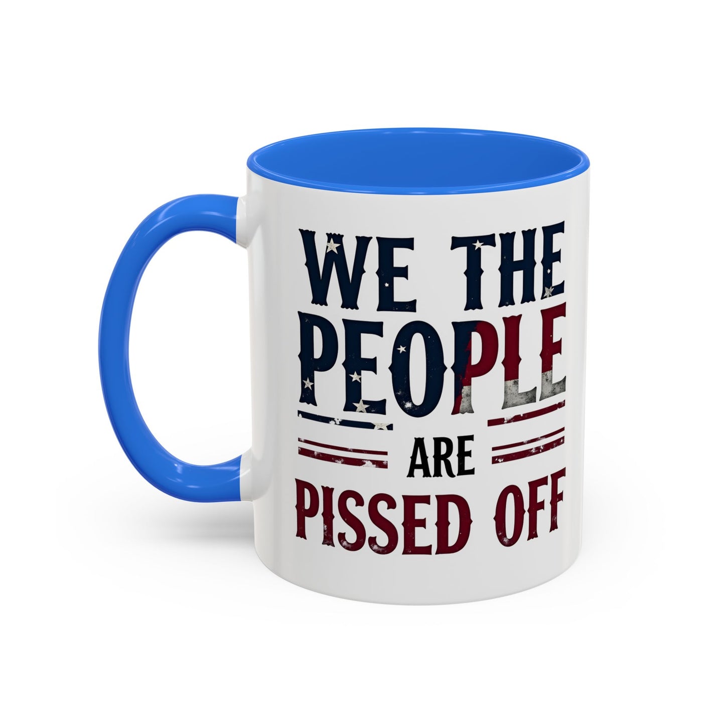 antitrump mug, foxtrot delta tango, We The People Are Pissed Off Mug, Political Mug, Freedom Mug, Democratic Mug, Anti Trump Mug