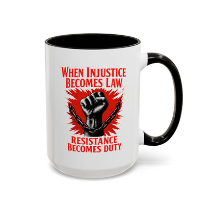anti trump mug, chinga la mirgra, When Injustice Becomes Law, Resistance Mug, Social Justice Mug, Equality Coffee Cup, Resist Mug Gift