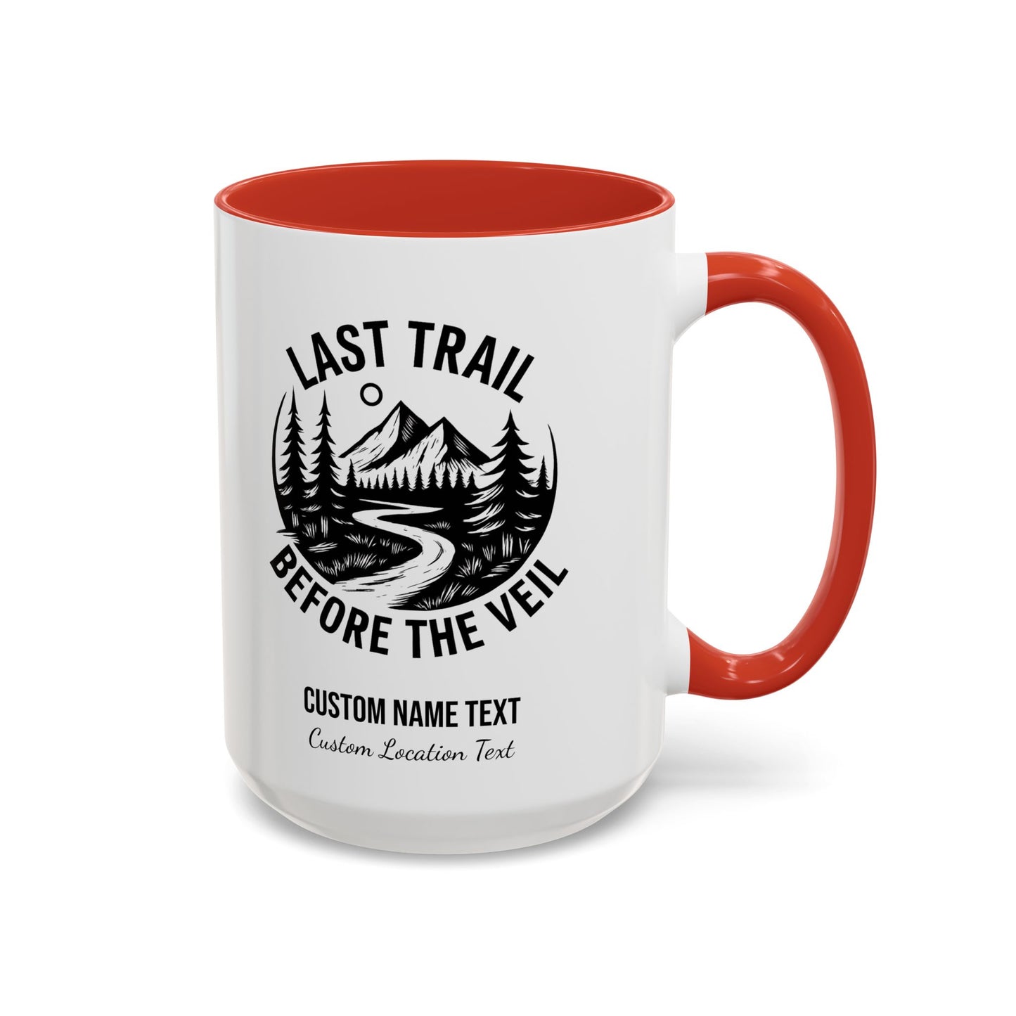 Bachelorette Last Trail Before the Veil Nature-Inspired Accent Coffee Mug - Last Trail Before The Veil, Outdoor Lovers Gift, Camping Decor, Adventure Mug, Hiking Coffee Cup
