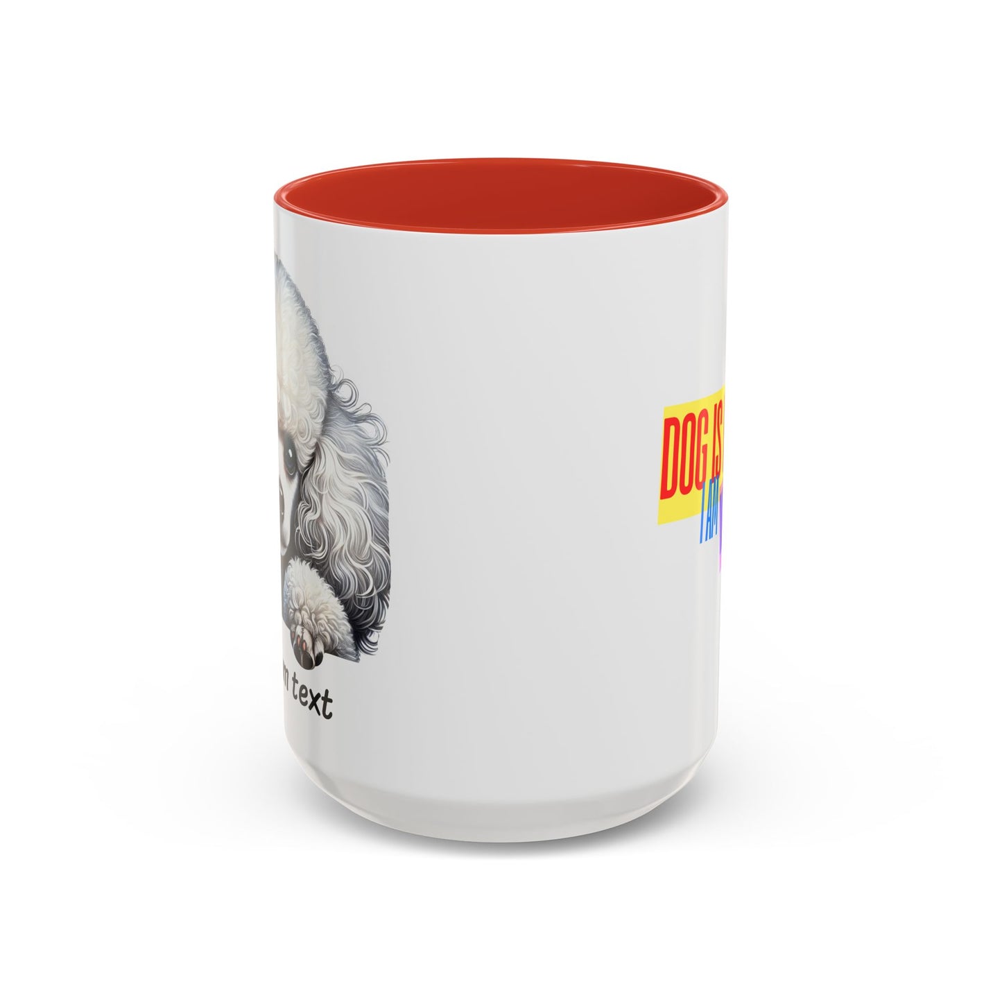 Funny Dog Lover Poodle Accent Mug - "Dog is Friendly, I am Not"