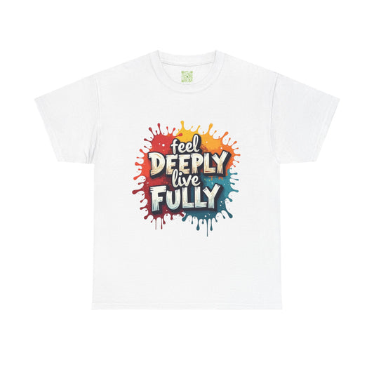 Enneagram  Type 4 Feel Deeply Live Fully Tee, Enneagram Gift, Individualist T-Shirt, Graphic Tshirt, Enneagram Merch