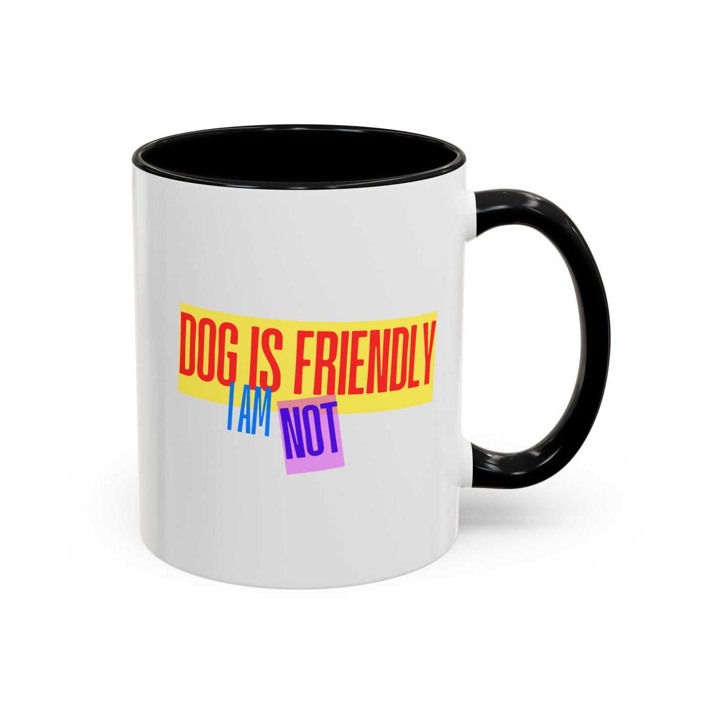 Funny Dog Lover Australian Cattle Dog Accent Mug, Sassy Coffee Cup with Dog is Friendly, I am Not Quote, Perfect Gift for Dog Moms