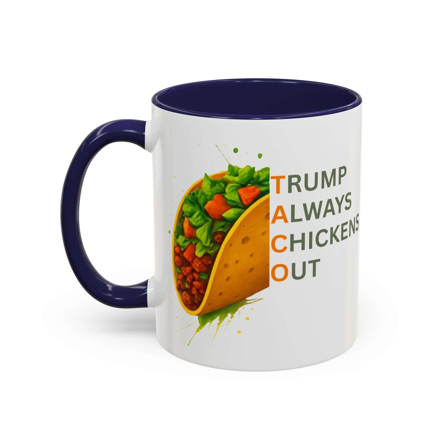 Trump Always Chickens Out TACO Mug, Subtle Anti Trump, Democrat Gift Mug, Funny Liberal Gift, Political Mug