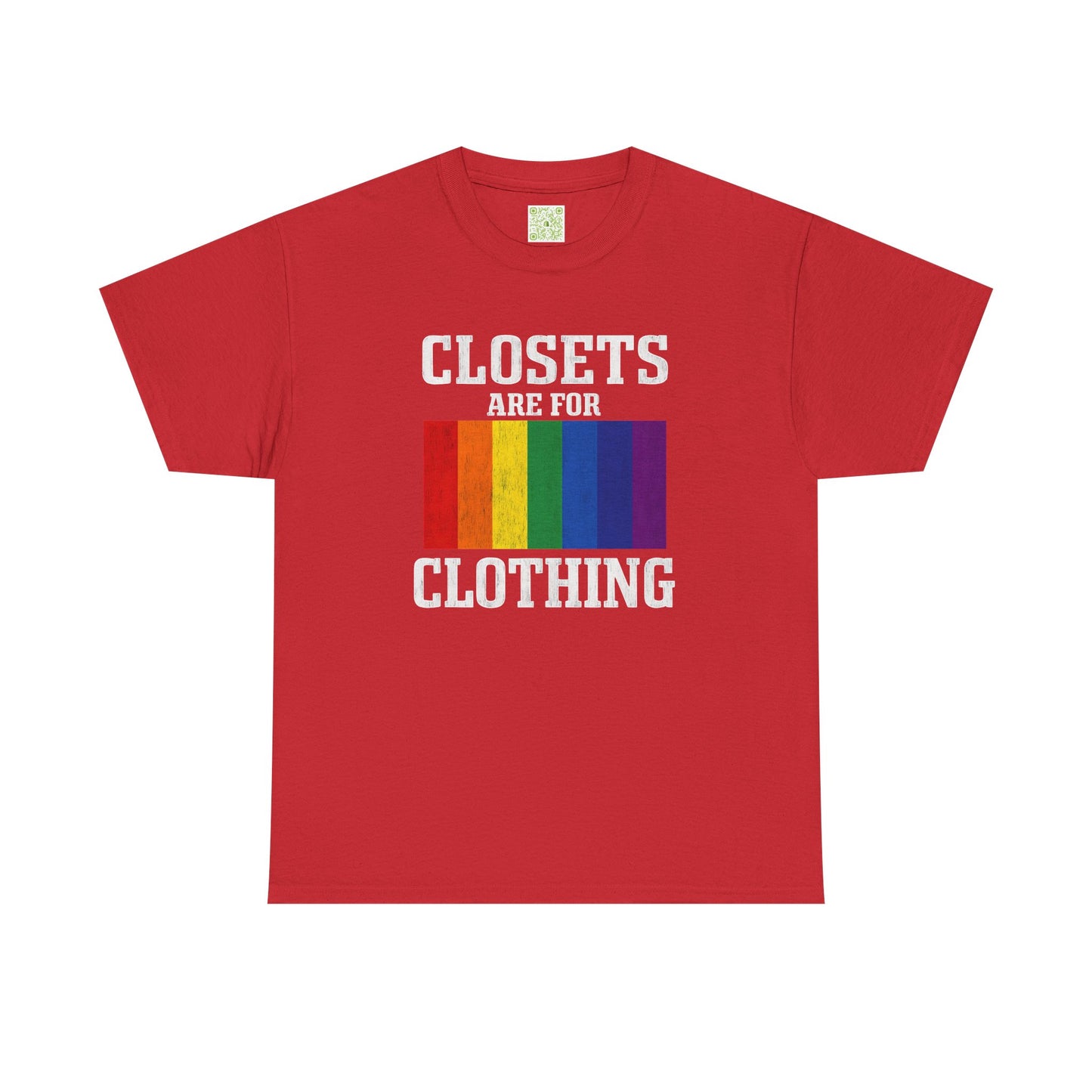 LGBTQ Pride Unisex Tee, Closets are for Clothing Shirt, Rainbow Pride Shirt, LGBTQ Apparel, Pride Parade Tee, LGBTQ Supporter Gift