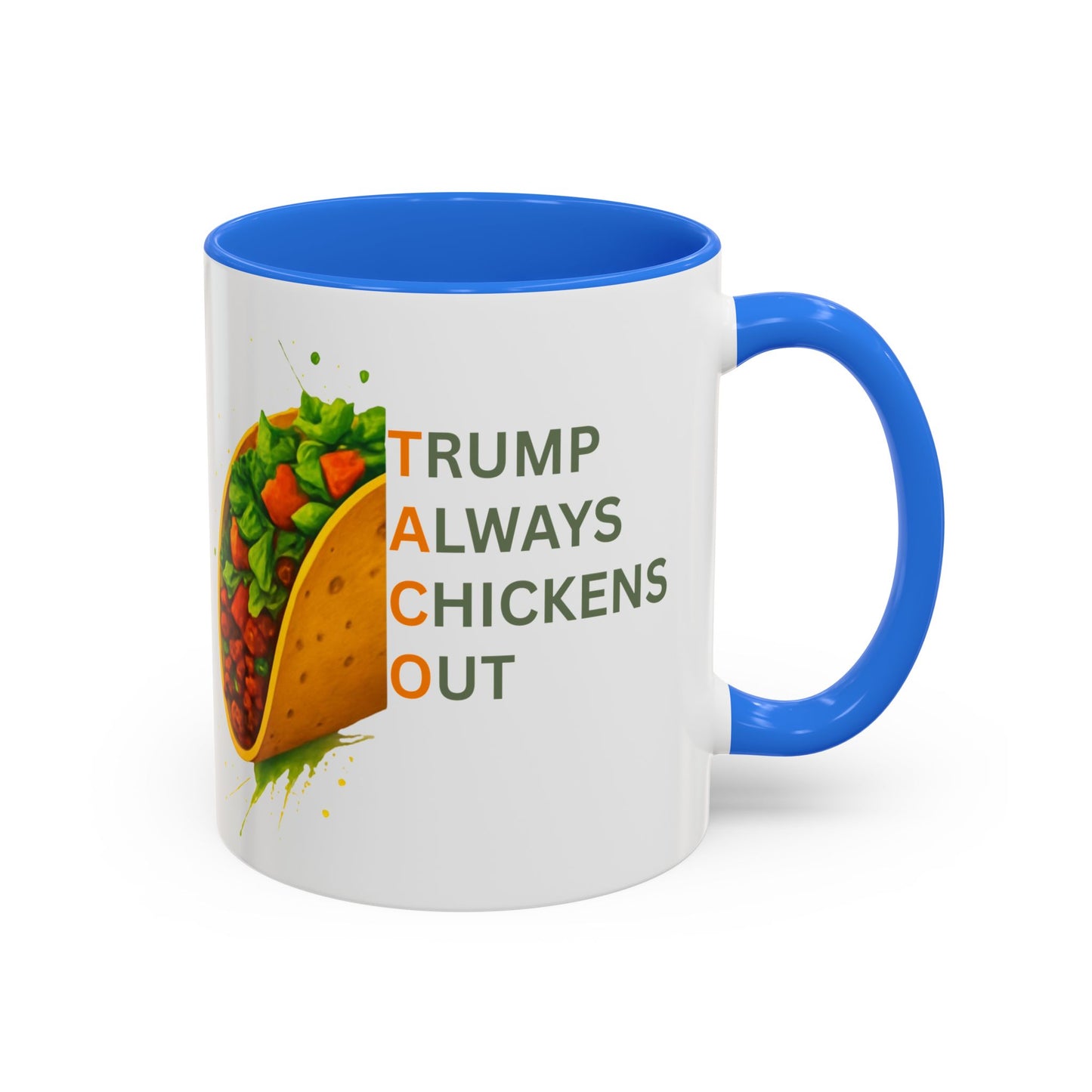 Trump Always Chickens Out TACO Mug, Subtle Anti Trump, Democrat Gift Mug, Funny Liberal Gift, Political Mug