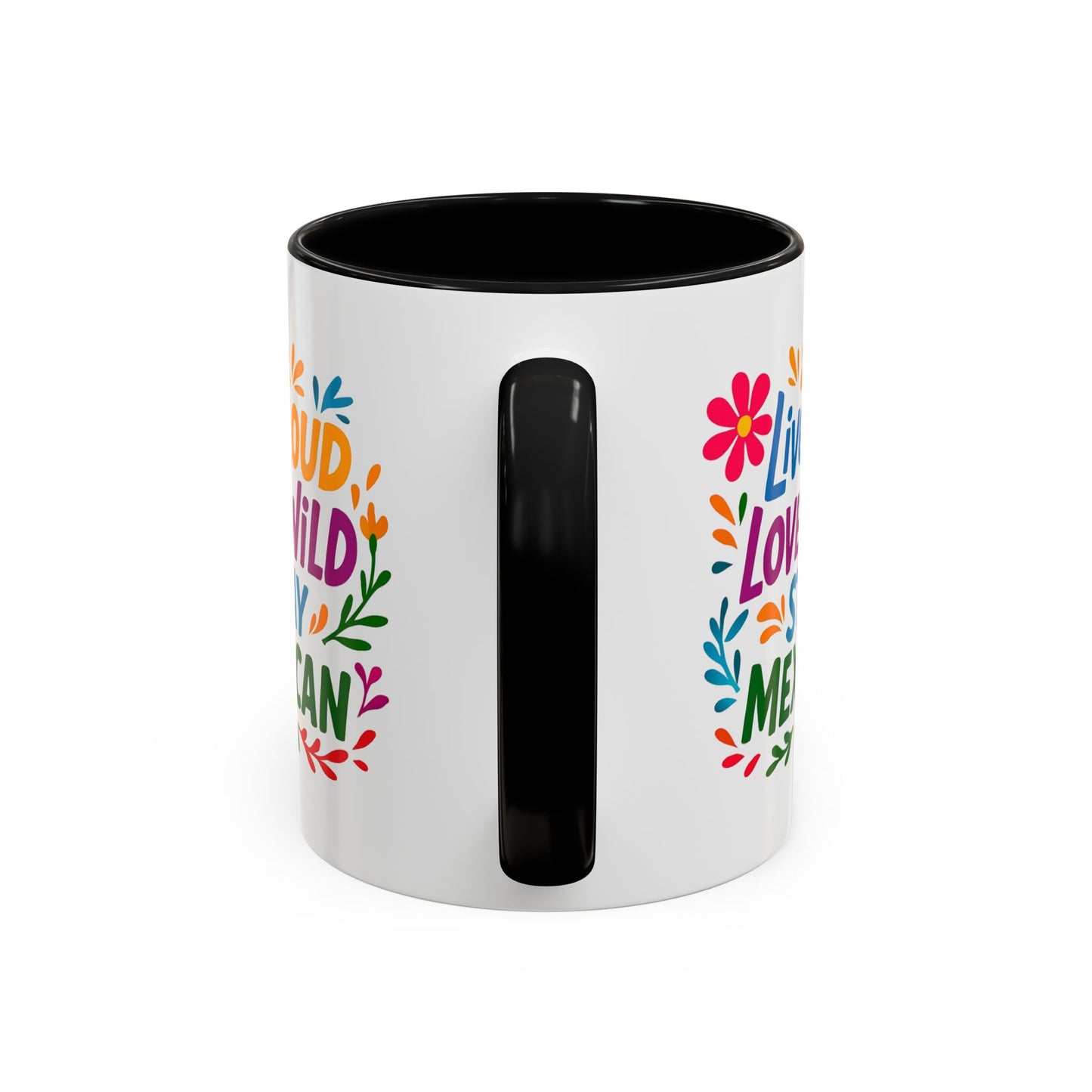 Mexican Pride Live Loud Love Wild Coffee Mug, Hispanic Heritage, Brown Pride, Mexican Culture Mug, Immigrant Rights