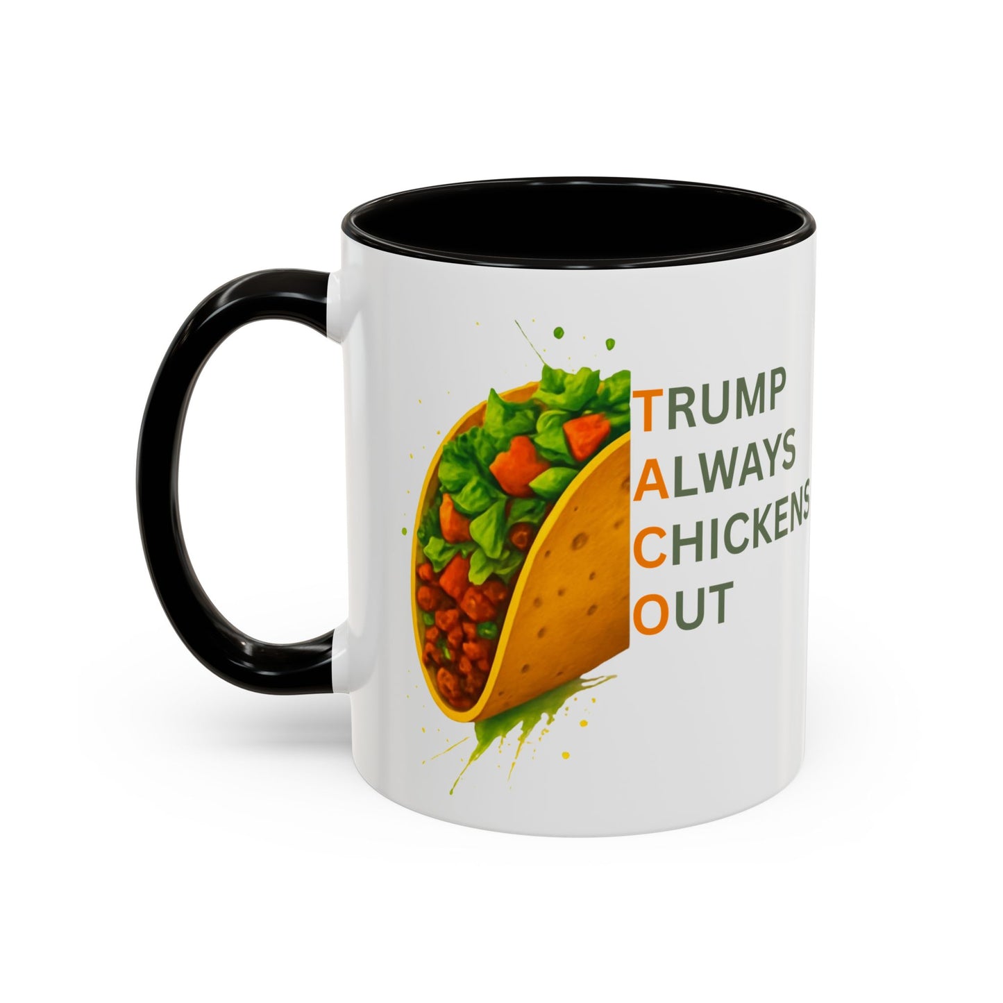 Trump Always Chickens Out TACO Mug, Subtle Anti Trump, Democrat Gift Mug, Funny Liberal Gift, Political Mug