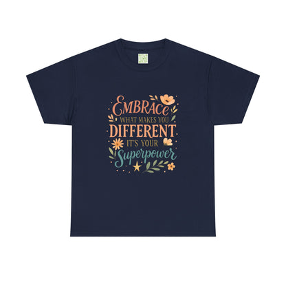 Type 4 Embrace What Makes you Different its your Superpower Tee, Unisex Cotton Shirt for Self-Expression, Gift for Kids, Unique Style Tee