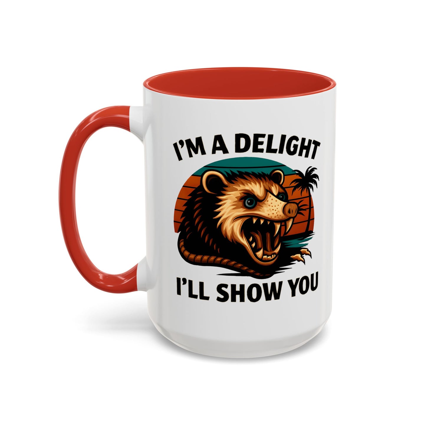 Opossum I Am A Delight Mug, Angry Opossum Mug, Funny Graphic Mug, Opossum Lover Gift, Inappropriate Coffee Mug