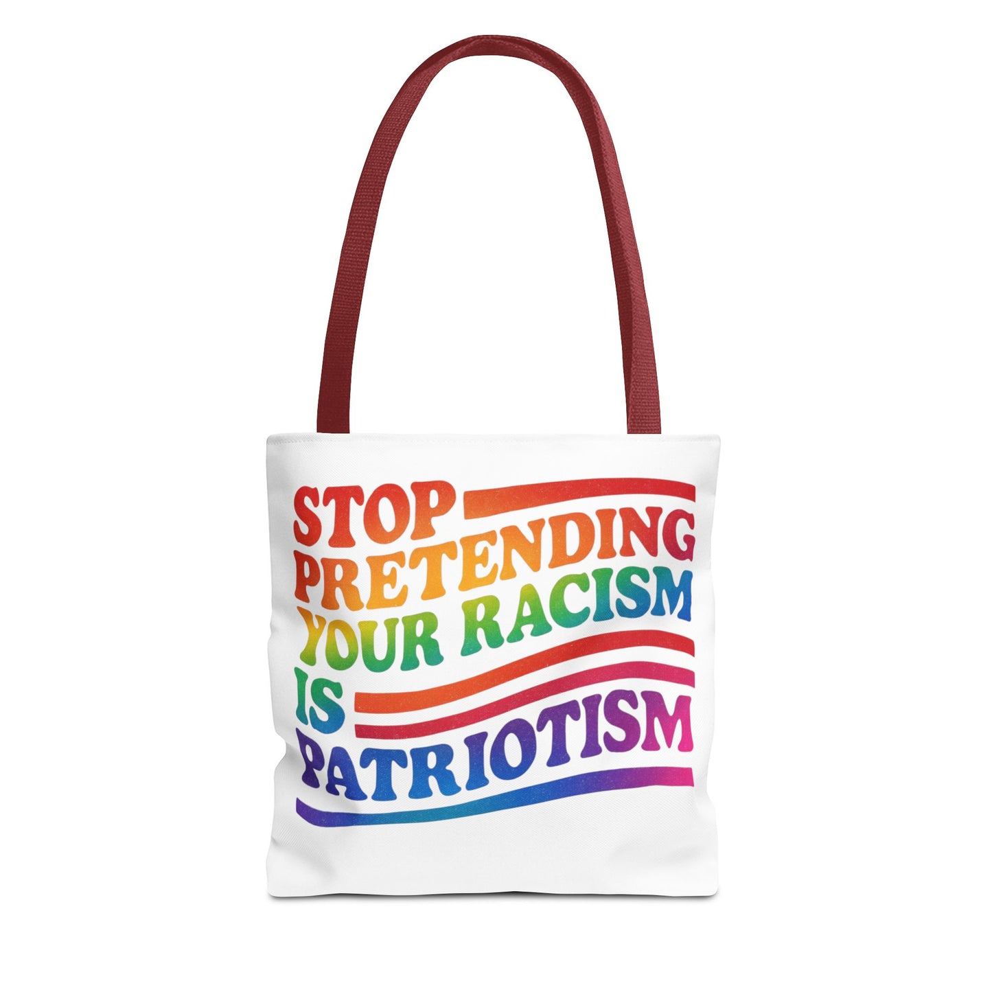 Pride Tote Bag, Stop Pretending Your Racism is Patriotism Tote, Pride Month Tote, Gay Tote, Equal Rights Tote, LGBTQ+ Support