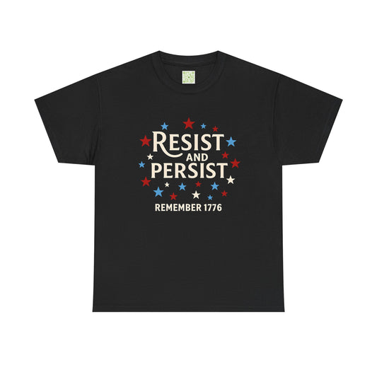 Resist and Persist Tee, Unisex Cotton, Fourth of July Shirt, Memorial Day Shirt, Patriotic Shirt, Freedom Shirt, USA Flag Tee