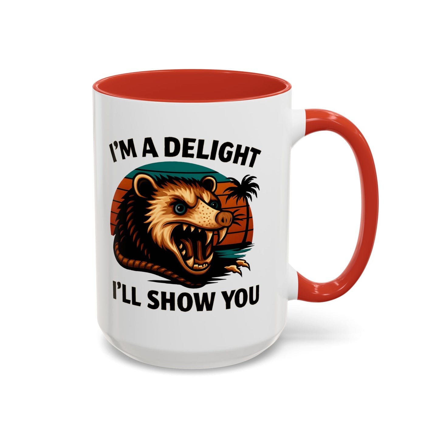 Opossum I Am A Delight Mug, Angry Opossum Mug, Funny Graphic Mug, Opossum Lover Gift, Inappropriate Coffee Mug