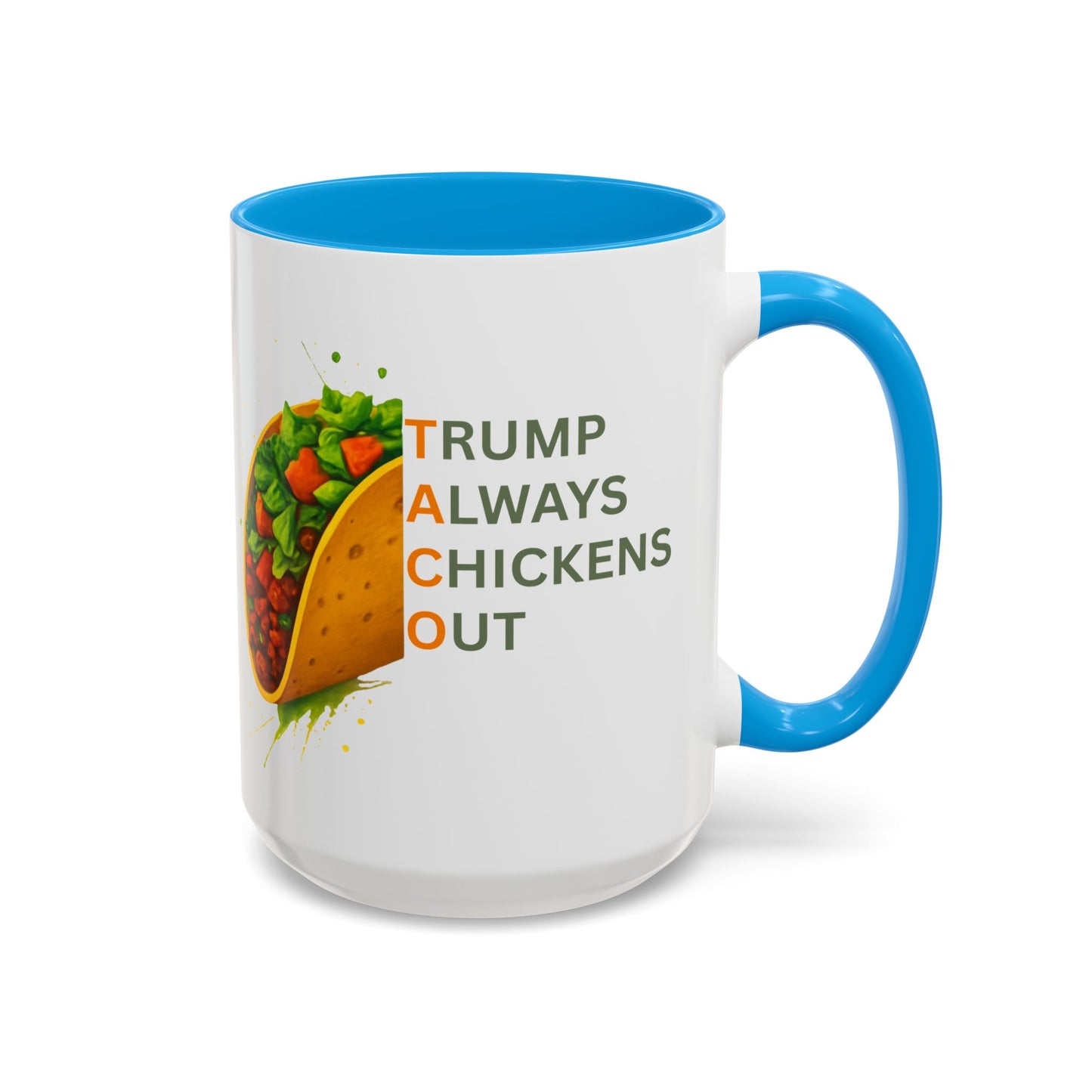 Trump Always Chickens Out TACO Mug, Subtle Anti Trump, Democrat Gift Mug, Funny Liberal Gift, Political Mug