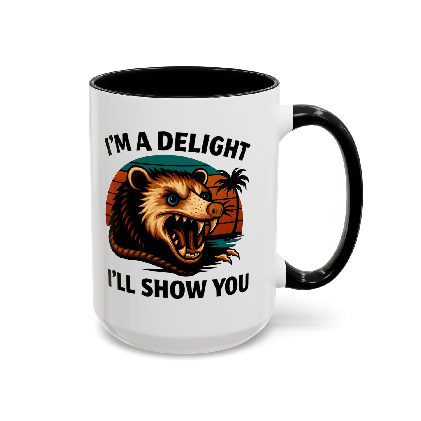 Opossum I Am A Delight Mug, Angry Opossum Mug, Funny Graphic Mug, Opossum Lover Gift, Inappropriate Coffee Mug
