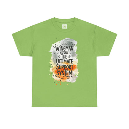 Wingman Ultimate Support System Unisex Heavy Cotton Tee | Fun Quote Shirt for Guys | Casual Wear Gift for Him | Perfect Buddy Gift