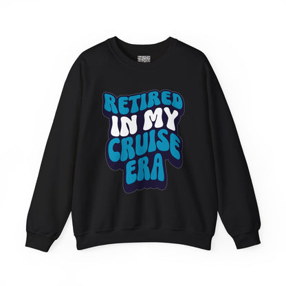 Retired in My Cruise Era Crewneck Sweatshirt, Travel Lovers, Unisex Sweatshirt, Cruise Vibes, Retirement 2025, Retro Cruise