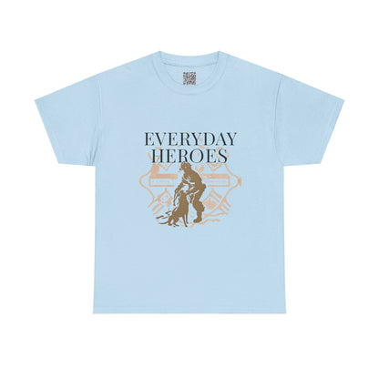 Everyday Firefighting Heroes Unisex Tee, Firefighter T-Shirt, Motivational Gift, Fire Fighter Wear, Selfless Fireman