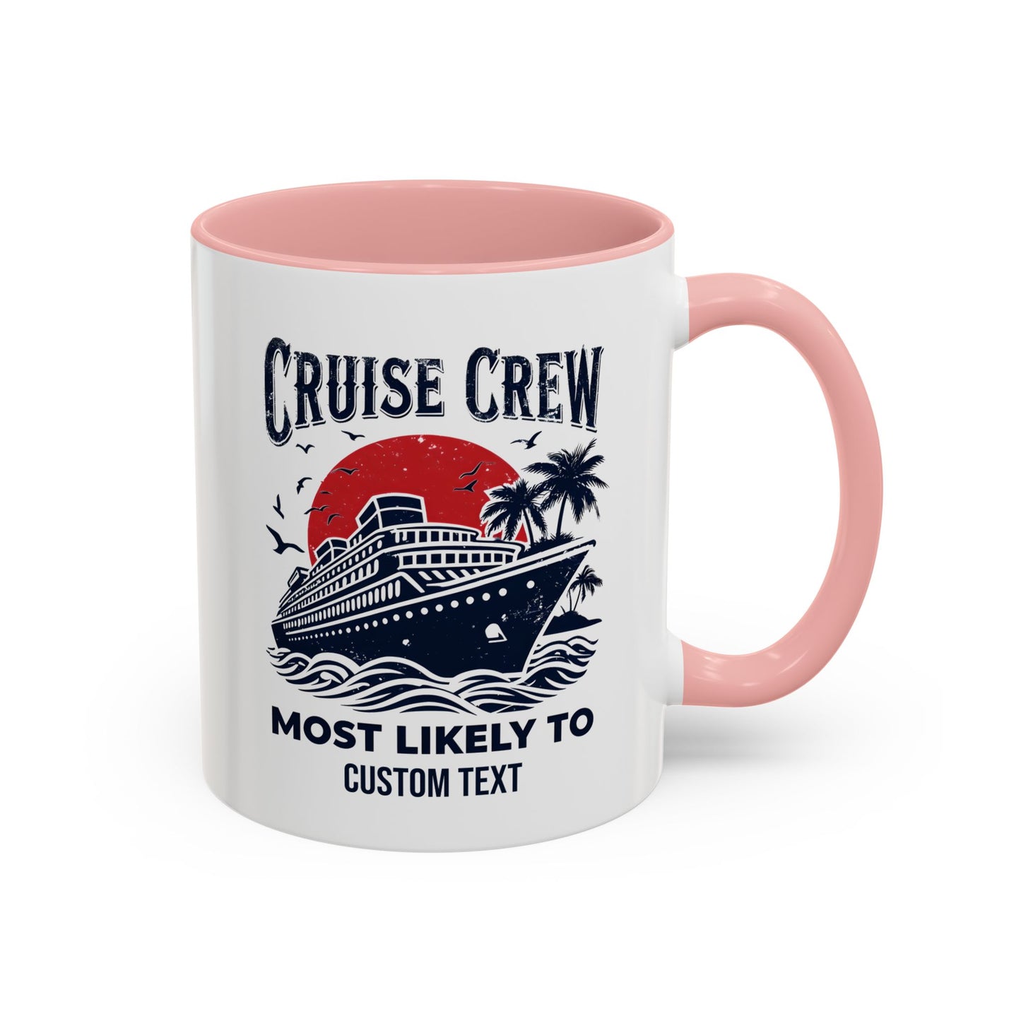 Cruise Crew Most Likely To Coffee Mug, Ship Mug, Birthday Cruise, Cruise Squad, Most Likely, Family Cruise 2025