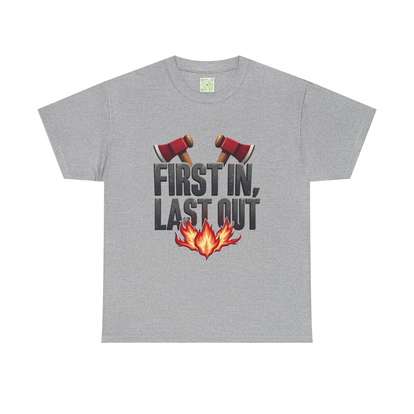 Firefighting First In Last Out Flames Tee, Firefighter Gift, Fireman T-shirt, Fire Truck Shirt, Unisex Cotton Tee, Bravery Gift