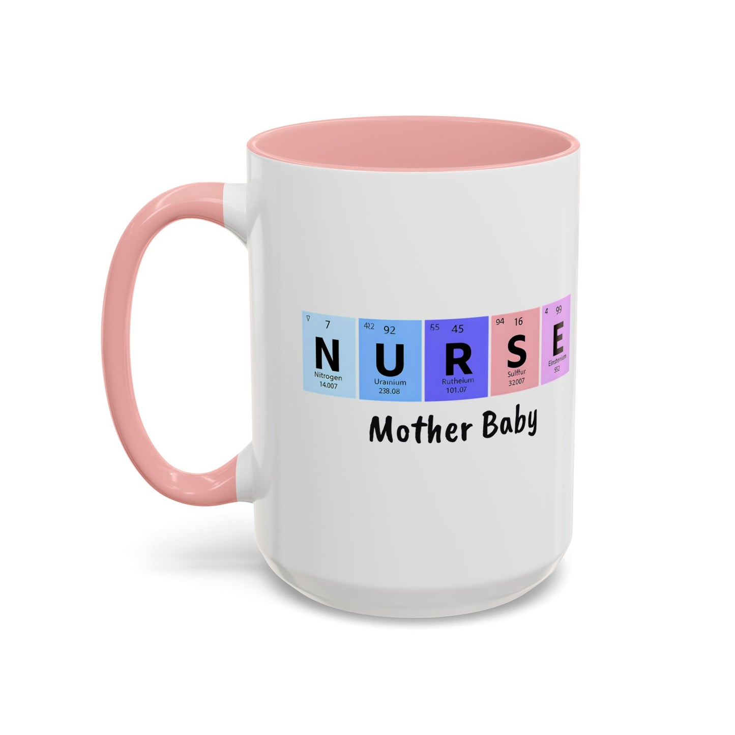Nurse Mother Baby Coffee Mug, Nurse Practitioner Gift, Labor Delivery Nurse, Postpartum Nurse, Nursery Nurse Mug