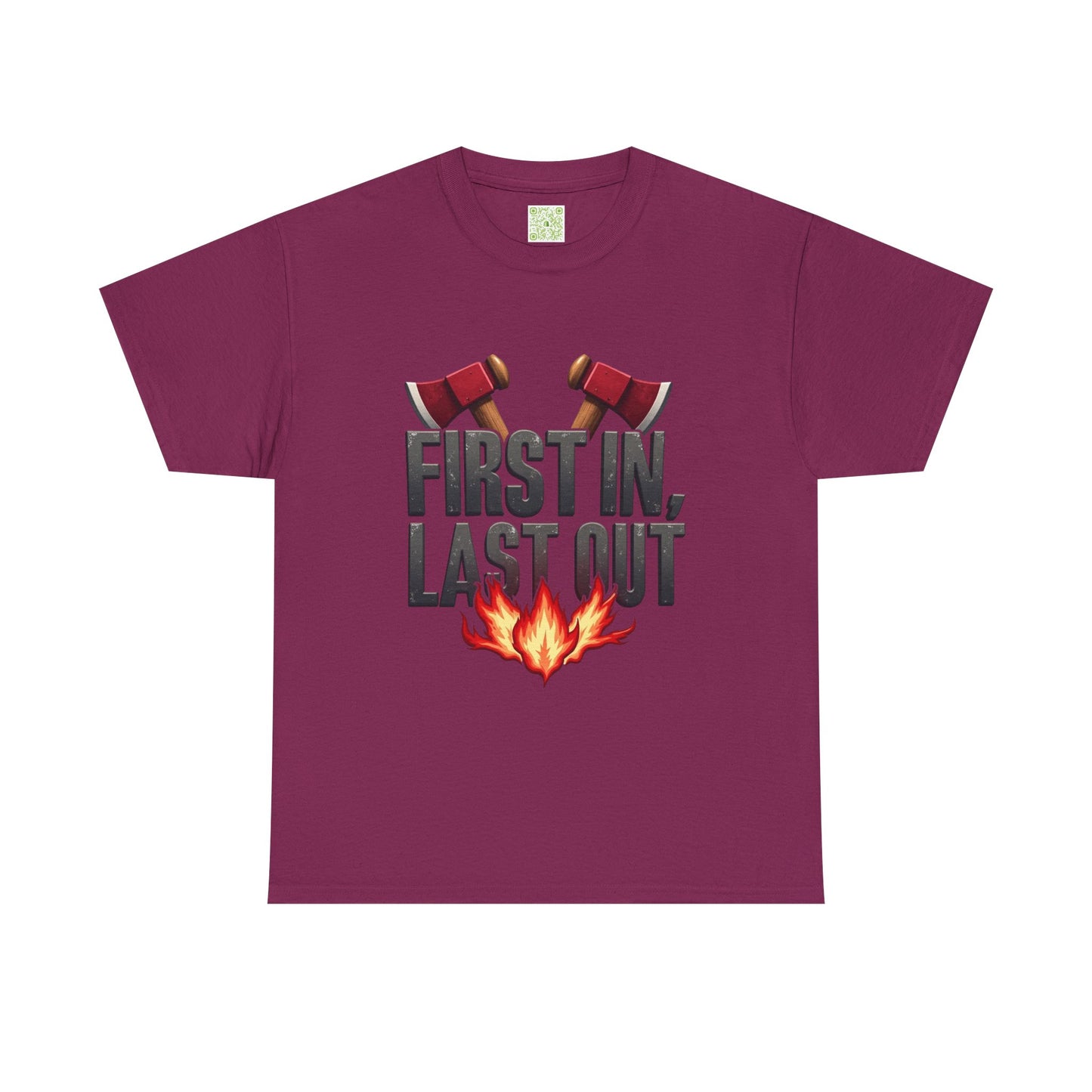 Firefighting First In Last Out Flames Tee, Firefighter Gift, Fireman T-shirt, Fire Truck Shirt, Unisex Cotton Tee, Bravery Gift
