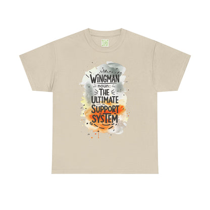 Wingman Ultimate Support System Unisex Heavy Cotton Tee | Fun Quote Shirt for Guys | Casual Wear Gift for Him | Perfect Buddy Gift