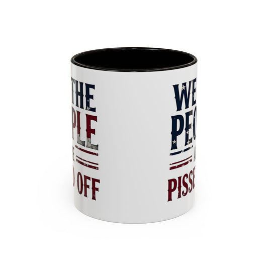 antitrump mug, foxtrot delta tango, We The People Are Pissed Off Mug, Political Mug, Freedom Mug, Democratic Mug, Anti Trump Mug