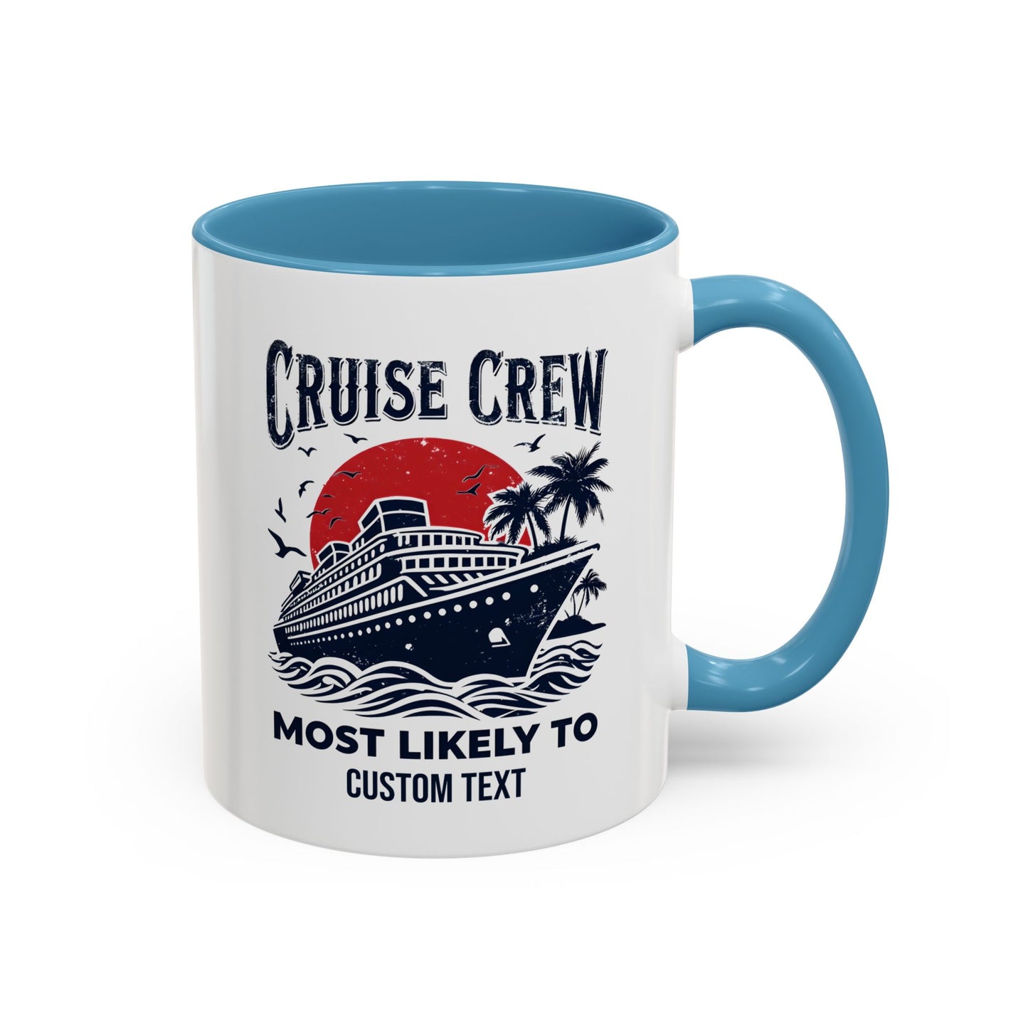 Cruise Crew Most Likely To Coffee Mug, Ship Mug, Birthday Cruise, Cruise Squad, Most Likely, Family Cruise 2025