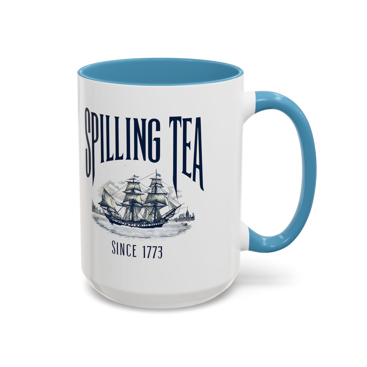 Spilling Tea Since 1773 Coffee Mug, Patriotic Coffee Mug, Funny Patriot Gift, American Freedom, Memorial Day