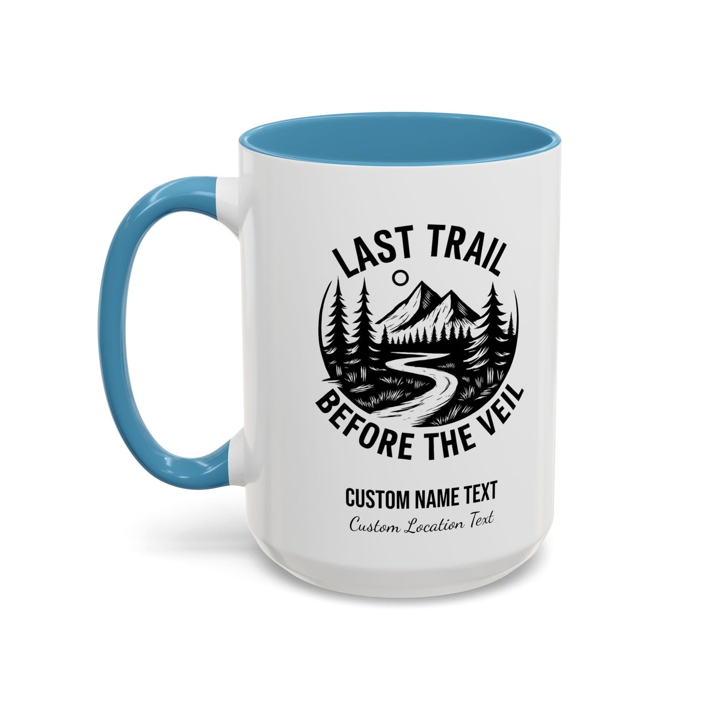 Bachelorette Last Trail Before the Veil Nature-Inspired Accent Coffee Mug - Last Trail Before The Veil, Outdoor Lovers Gift, Camping Decor, Adventure Mug, Hiking Coffee Cup