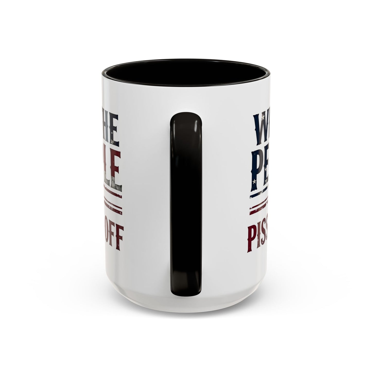 antitrump mug, foxtrot delta tango, We The People Are Pissed Off Mug, Political Mug, Freedom Mug, Democratic Mug, Anti Trump Mug