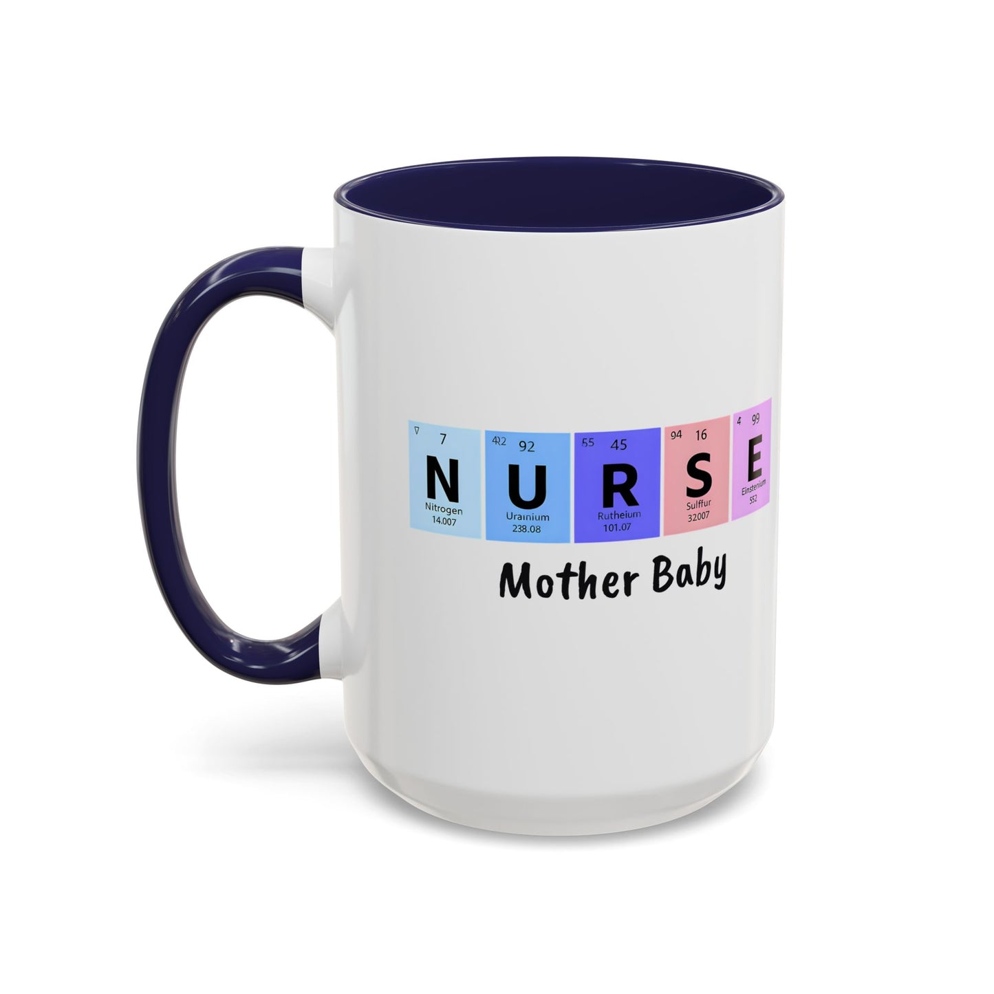 Nurse Mother Baby Coffee Mug, Nurse Practitioner Gift, Labor Delivery Nurse, Postpartum Nurse, Nursery Nurse Mug