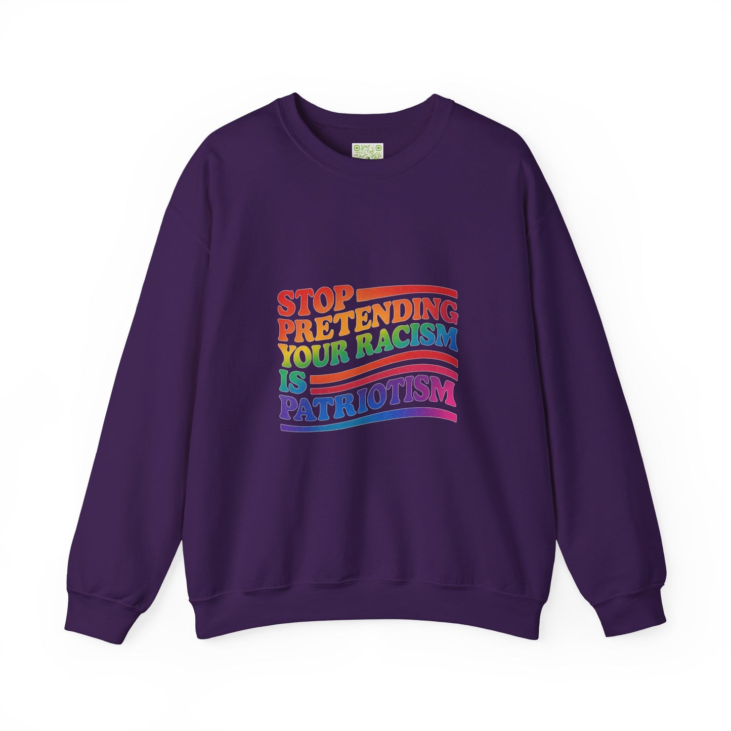 Stop Pretending Your Racism is Patriotism Crewneck Sweatshirt, Pridemonth, Pride Month Shirt, Transgender, LGBT Shirt