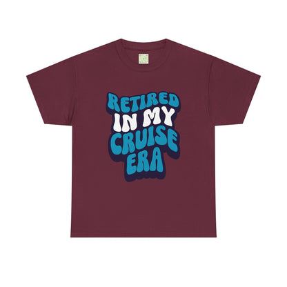 Retired in My Cruise Era Unisex Tee, Retirement Cruise Shirt, Travel Merch, Cruise Vibes Tee, Vacation Tshirt