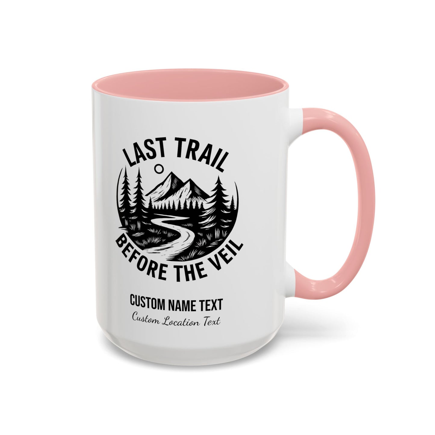 Bachelorette Last Trail Before the Veil Nature-Inspired Accent Coffee Mug - Last Trail Before The Veil, Outdoor Lovers Gift, Camping Decor, Adventure Mug, Hiking Coffee Cup