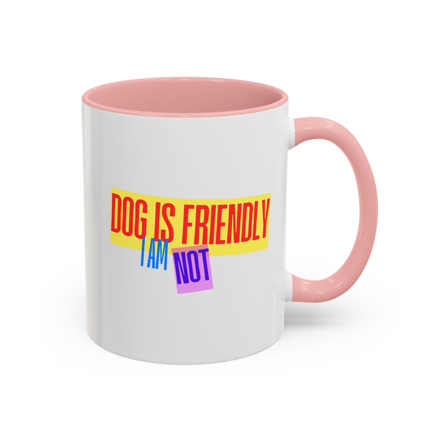 Funny Dog Lover Australian Cattle Dog Accent Mug, Sassy Coffee Cup with Dog is Friendly, I am Not Quote, Perfect Gift for Dog Moms