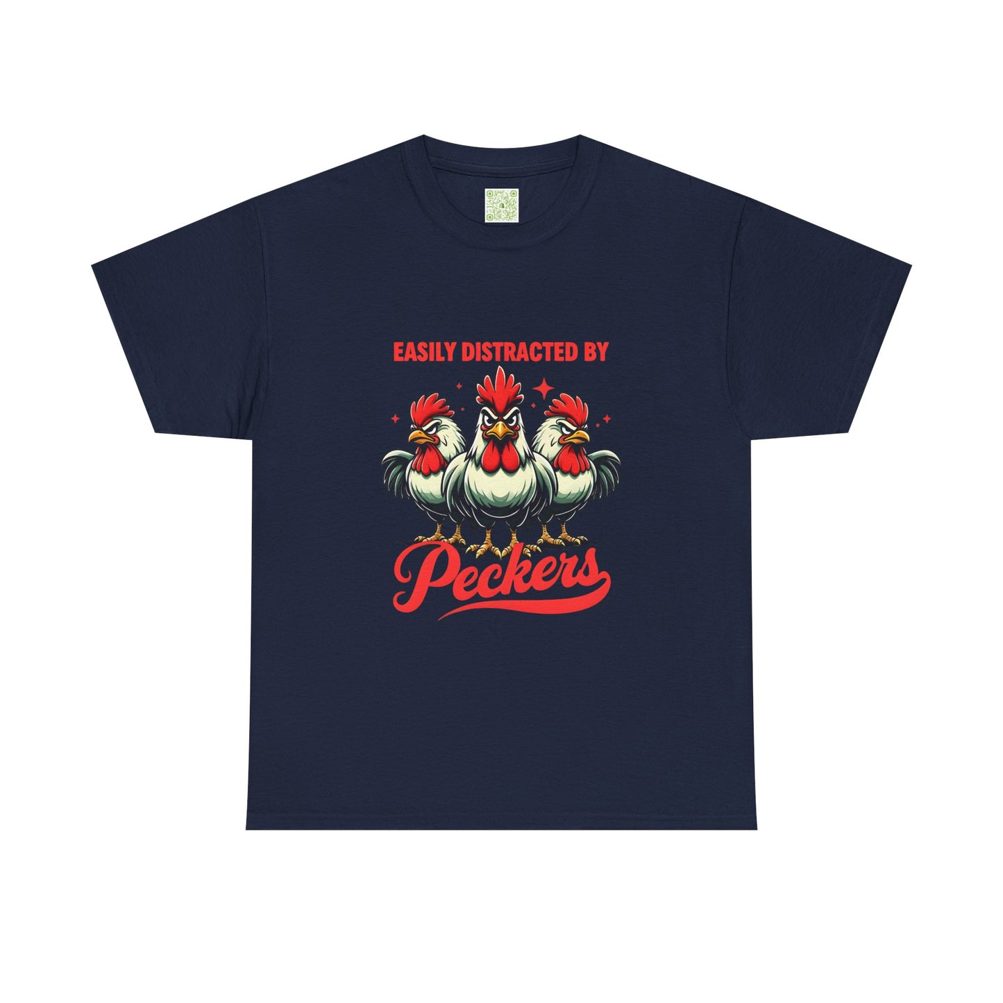 Easily Distracted By Peckers T-Shirt  | Naughty Tee Vibes & Dirty Joke Fun