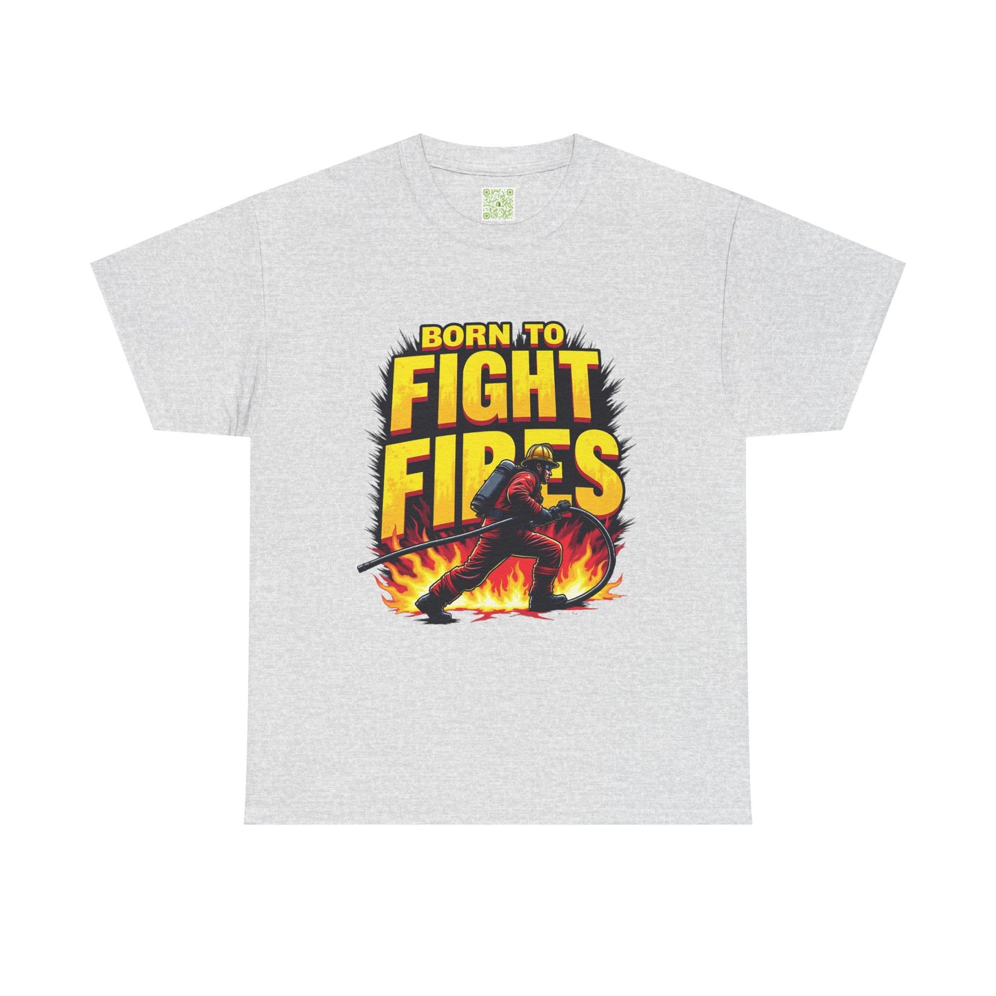 Firefighting Born to Fight Fires Shirt, Firefighter Graphic Tee, Born to Fight Fires Shirt, Unisex Firefighter Gift, First Responder Apparel