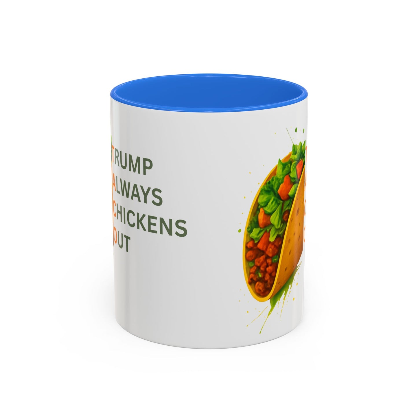 Trump Always Chickens Out TACO Mug, Subtle Anti Trump, Democrat Gift Mug, Funny Liberal Gift, Political Mug