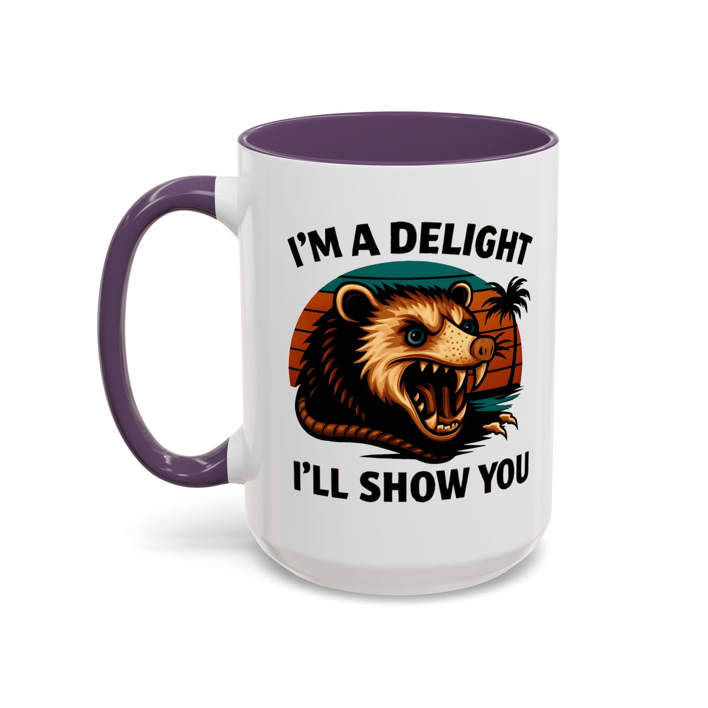 Opossum I Am A Delight Mug, Angry Opossum Mug, Funny Graphic Mug, Opossum Lover Gift, Inappropriate Coffee Mug