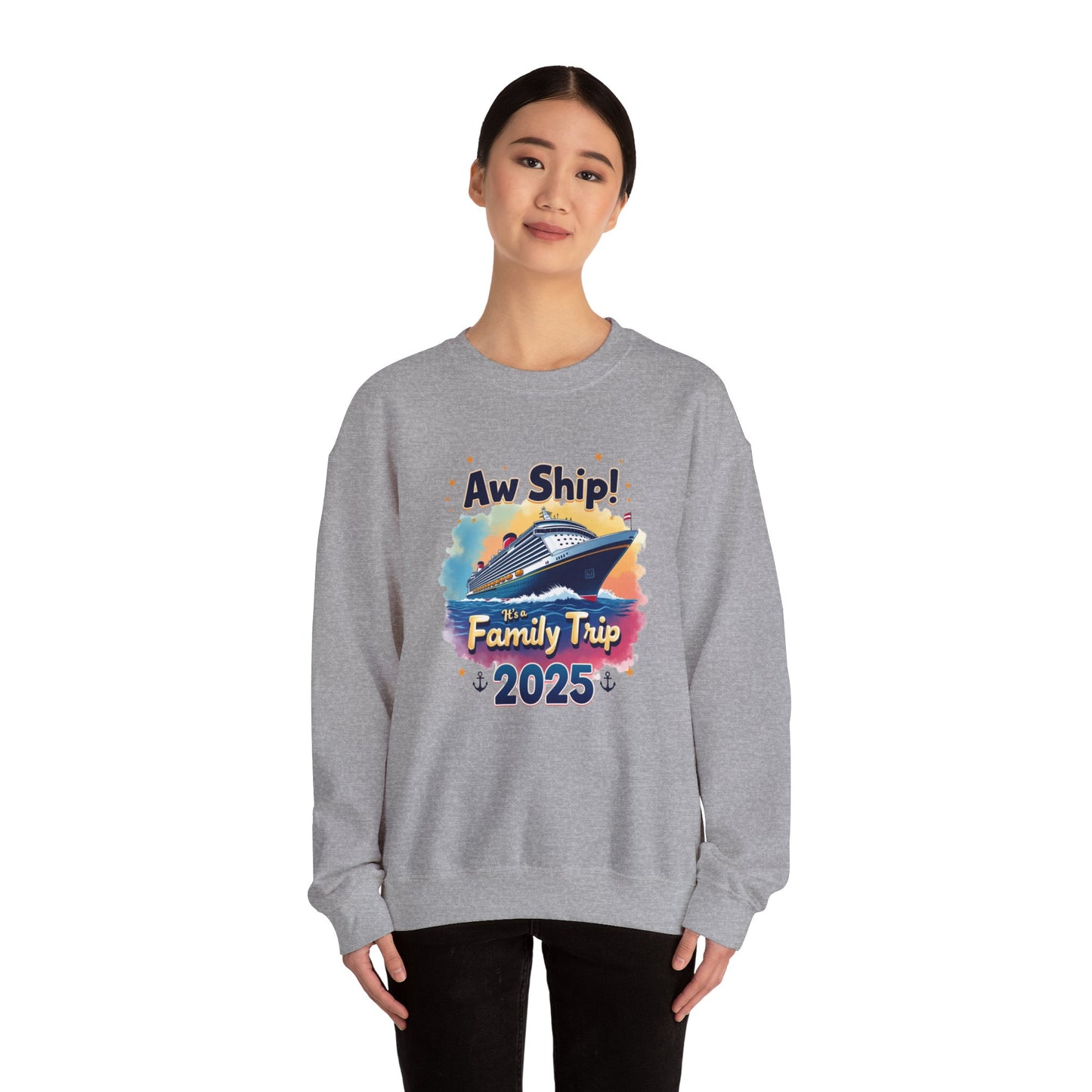 Aw Ship! Family Trip 2025 Unisex Crewneck Sweatshirt, Cruise