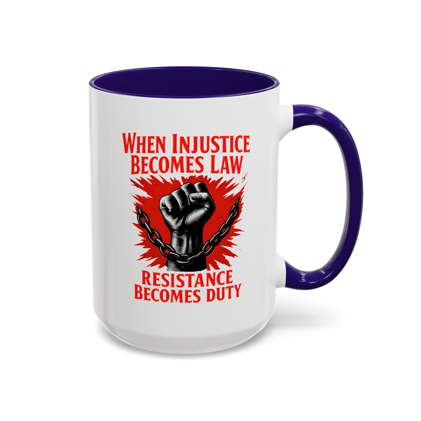 anti trump mug, chinga la mirgra, When Injustice Becomes Law, Resistance Mug, Social Justice Mug, Equality Coffee Cup, Resist Mug Gift