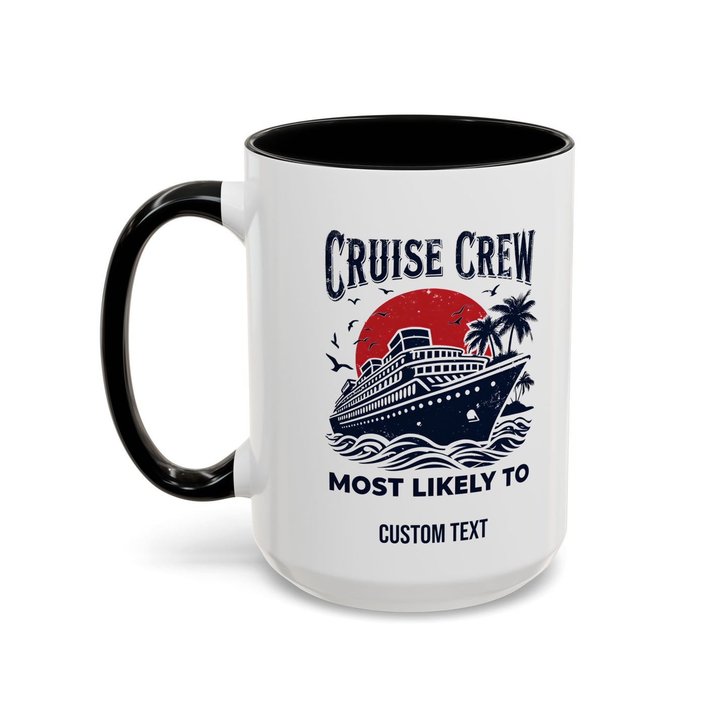 Cruise Crew Most Likely To Coffee Mug, Ship Mug, Birthday Cruise, Cruise Squad, Most Likely, Family Cruise 2025