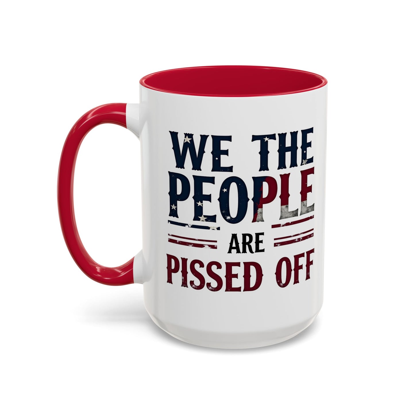 antitrump mug, foxtrot delta tango, We The People Are Pissed Off Mug, Political Mug, Freedom Mug, Democratic Mug, Anti Trump Mug