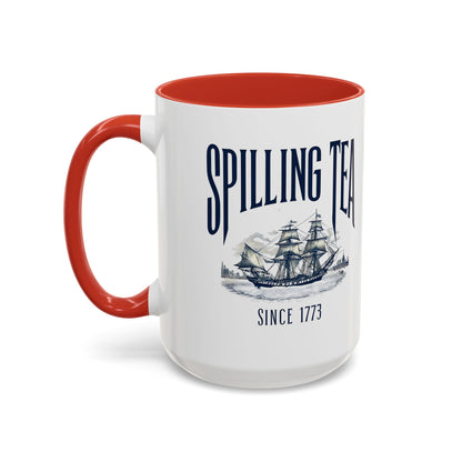 Spilling Tea Since 1773 Coffee Mug, Patriotic Coffee Mug, Funny Patriot Gift, American Freedom, Memorial Day