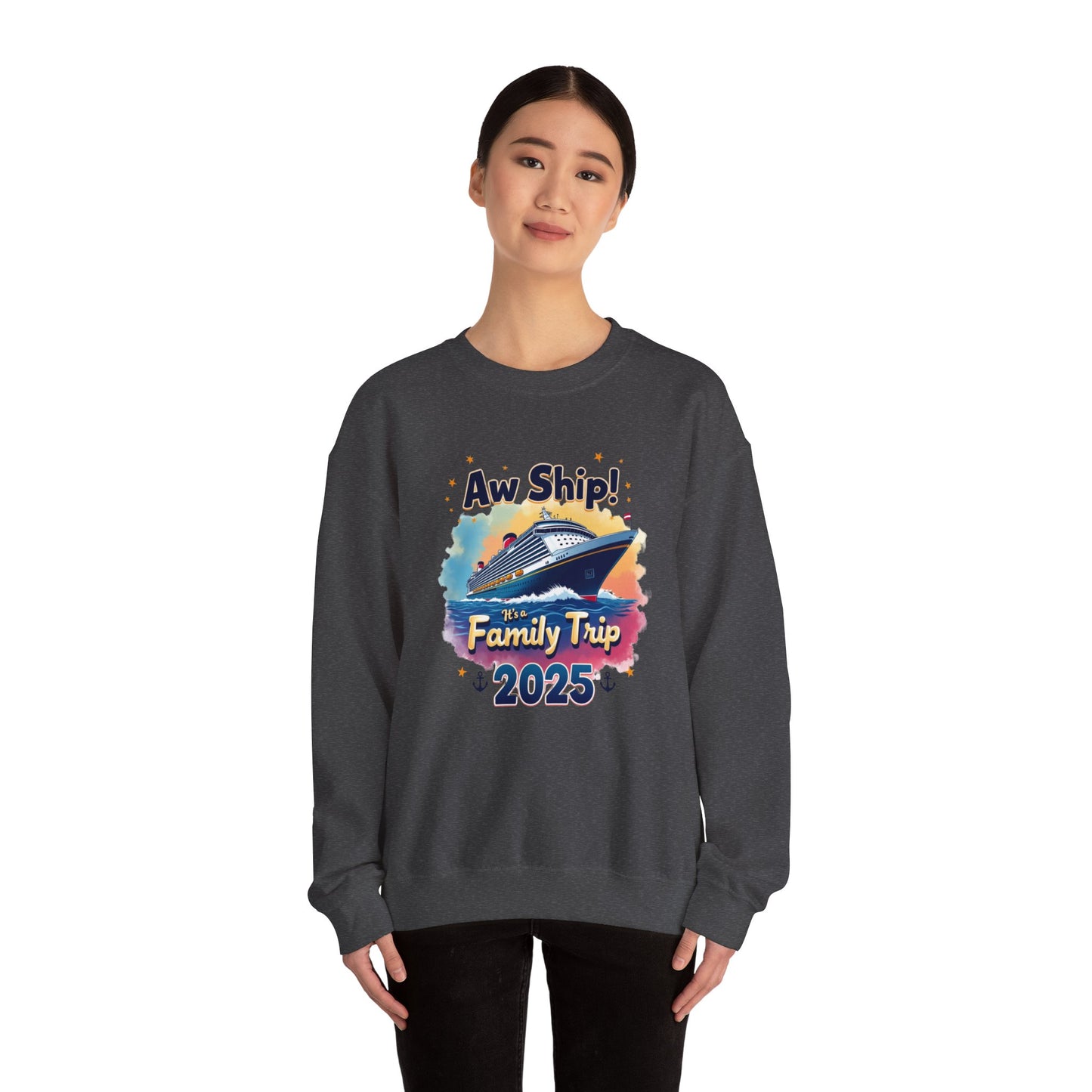 Aw Ship! Family Trip 2025 Unisex Crewneck Sweatshirt, Cruise