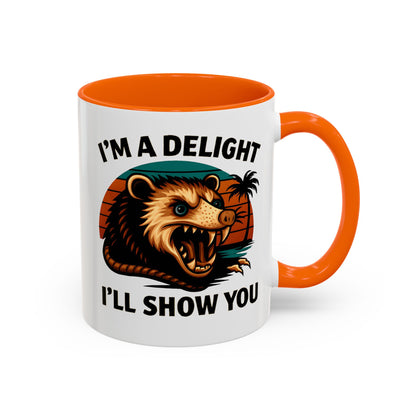 Opossum I Am A Delight Mug, Angry Opossum Mug, Funny Graphic Mug, Opossum Lover Gift, Inappropriate Coffee Mug