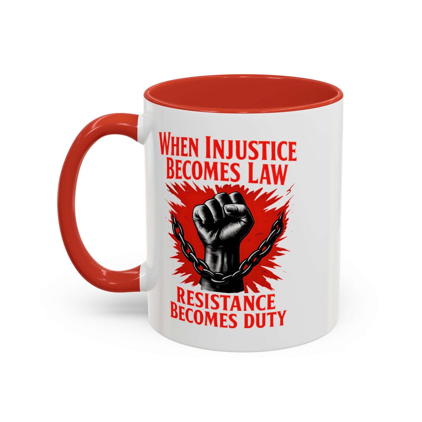 When Injustice Becomes Law Mug, Resistance Mug, Social Justice Mug, Equality Coffee Cup, Resist Mug Gift