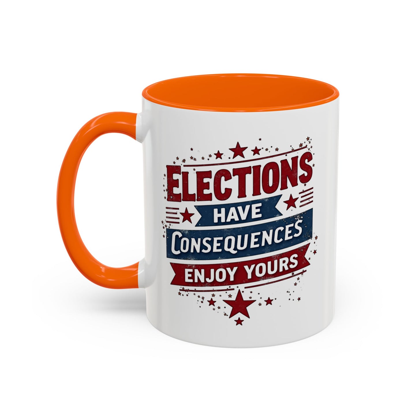Election Have Consequences Mug, Project 2025, Anti Trump Mug, Patriot Mug, Resist, Political Mug, Freedom Gift